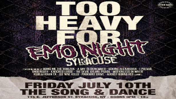 Too Heavy For Emo Night Syracuse