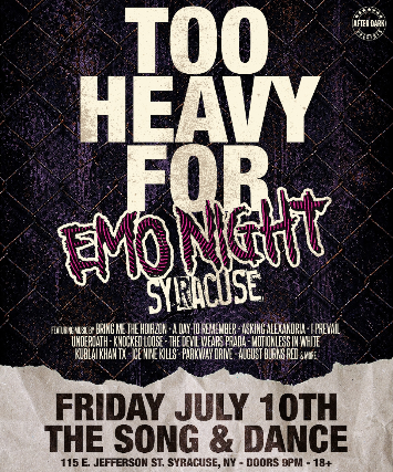 Too Heavy For Emo Night Syracuse