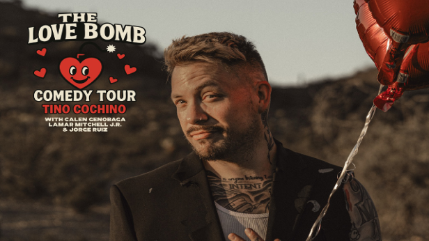 Tino Cochino: The Love Bomb Comedy Tour