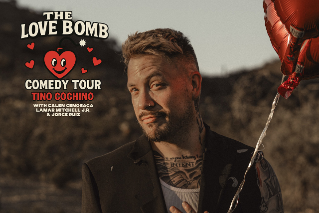 Tino Cochino: The Love Bomb Comedy Tour