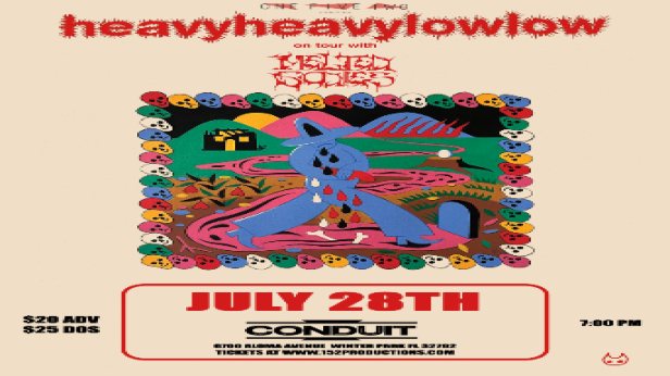 152 Productions Presents: Heavy Heavy Low Low w/ Melted Bodies