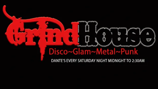 GrindHouse disco~glam~metal~punk