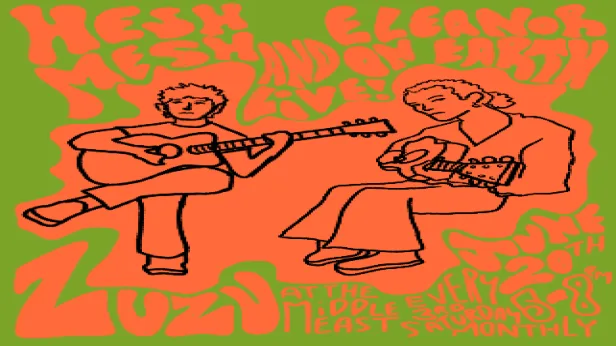Hesh Mesh & Eleanor On Earth