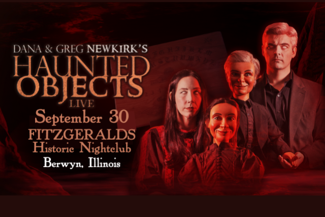 HAUNTED OBJECTS LIVE! Chilling, True Tales from the Newkirk Museum of the Paranormal