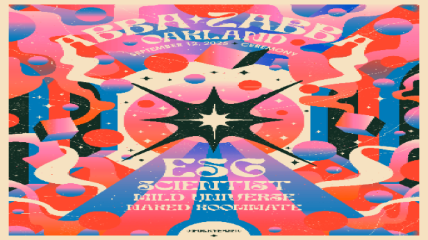 Abba Zabba OAKLAND ft. ESG , Scientist, Mild Universe, & Naked Roommate