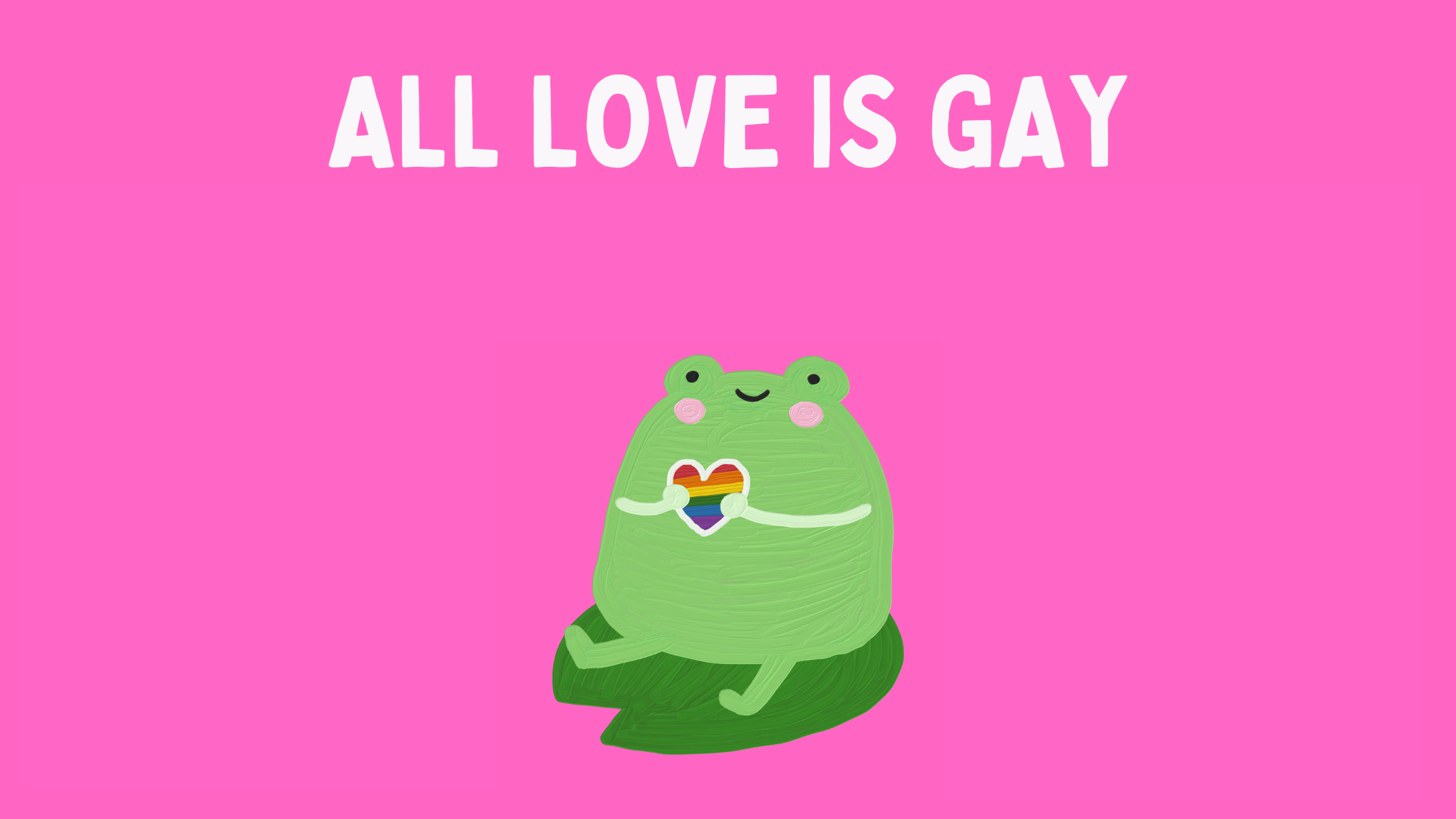 All Love Is Gay