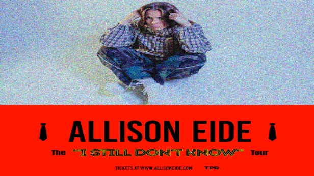 I Still Don't Know Tour w/Allison Eide - Myrtle Beach, SC