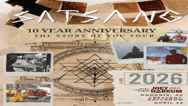 SATSANG - THE STORY OF YOU 10 YEAR ANNIVERSARY TOUR