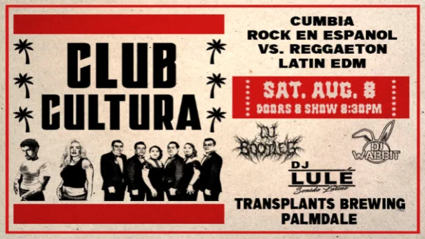 CLUB CULTURA DJ NIGHT - CUMBIA, ROCK EN ESPANOL VS. REGGAETON, LATIN EDM