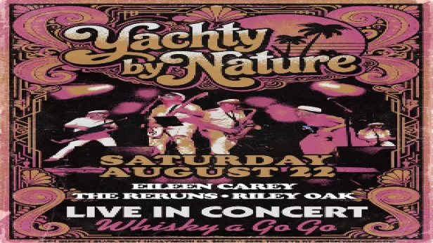 Yachty By Nature (America's Yacht Rock Band), Eileen Carey ,  The Reruns (80's Tribute), Riley Oak, Andrea Sabesin & Greg Johnson