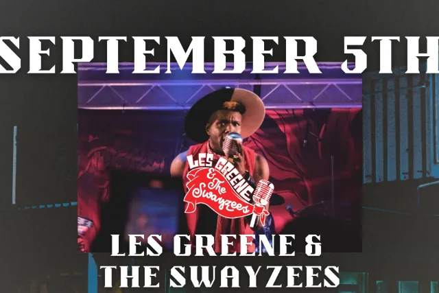 Saranac Presents: Les Greene & The Swayzees