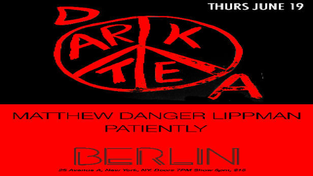 Dark Tea | Patiently | Matthew Danger Lippman
