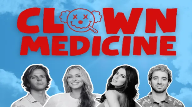 Clown Medicine ft. Chad Kroeger, JT Parr, Sarah Lawrence, Wrenn Woods and more TBA