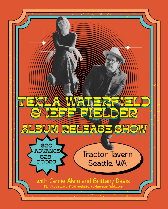 Tekla Waterfield & Jeff Fielder Album Release Show w/ Carrie Akre & Brittany Davis