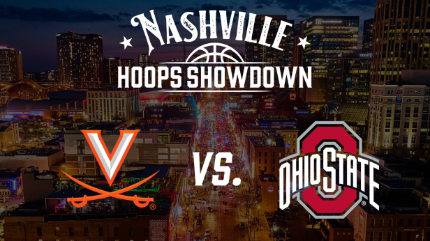 Nashville Hoops Showdown: Virginia v Ohio State