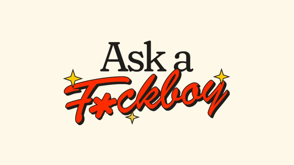Spring Fertility Presents: Ask a Fuckboy