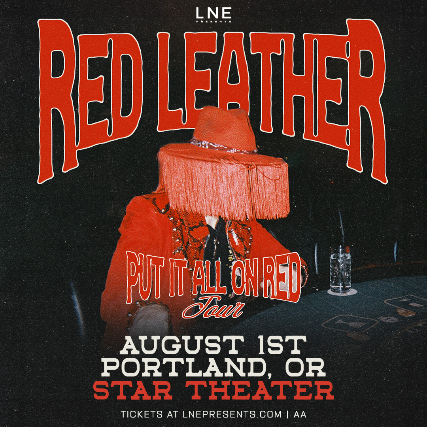 RED LEATHER PRESENTS, PUT IT ALL ON RED TOUR
