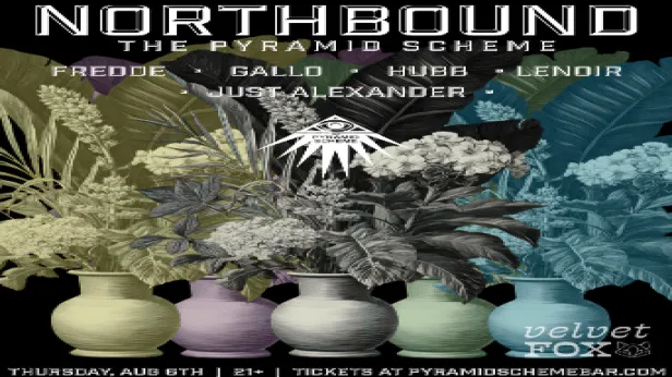 Northbound ft. Fredde + Gallo + Hubb + Lenoir + Just Alexander