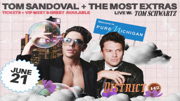 TOM SANDOVAL & THE MOST EXTRAS Live with Tom Schwartz
