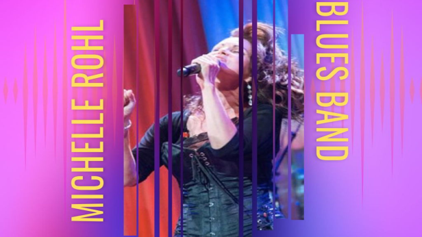 Michelle Rohl- A Night of Rockin' Blues for your Soul