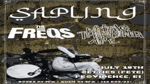 The Freqs, Sapling, & Magic Thinking Ape