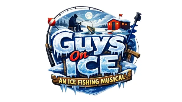Guys On Ice: An Ice Fishing Musical