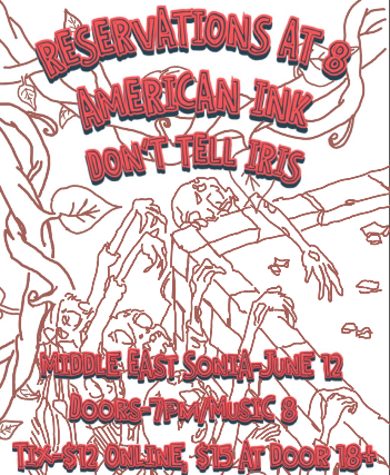 Reservations At 8, American Ink, Don't Tell Iris