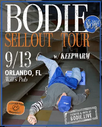bodie – Sellout Tour