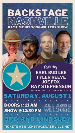 BACKSTAGE NASHVILLE! DAYTIME HIT SONGWRITERS SHOW featuring Earl Bud Lee ,  Tyler Reeve ,  Joe Fox &  Ray Stephenson