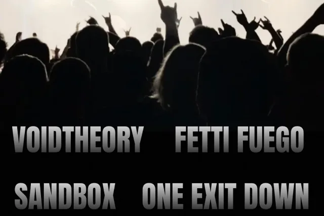 Fetti Fuego, Sandbox, Voidtheory, One Exit Down