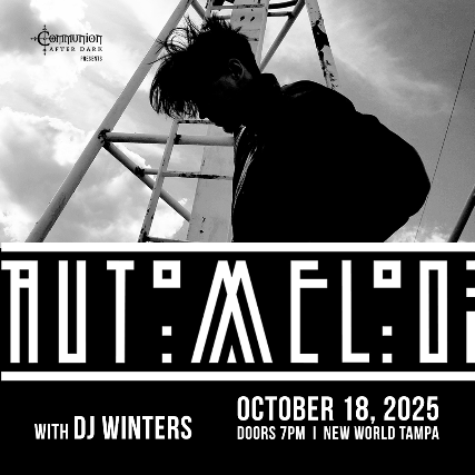 Communion After Dark Presents: Automelodi and Glass Chapel in Tampa