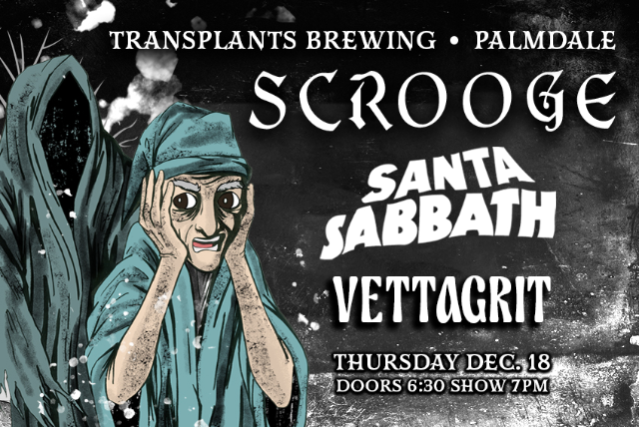 FREE SHOW: SCROOGE / SANTA SABBATH / VETTAGRIT