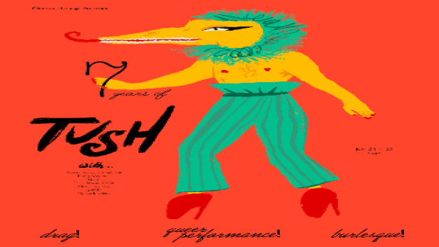 Clock-Out Lounge Presents: TUSH!  7 Year Anniversary!!
