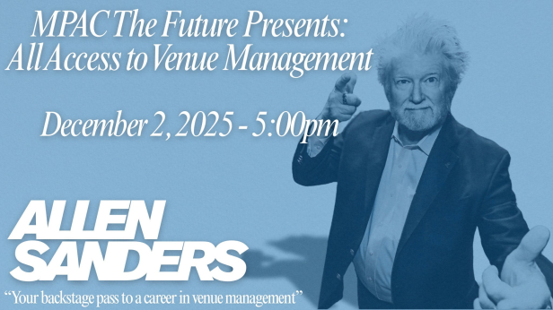 Mpac Exclusive Behind-the-scenes Event: All Access To Venue Management