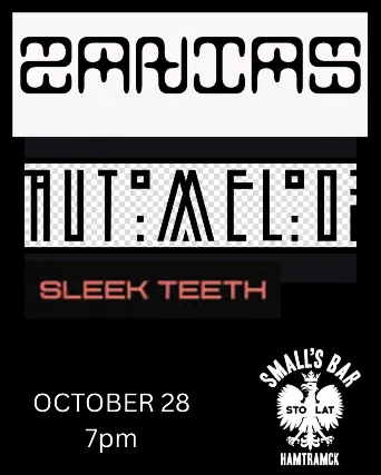 Zanias and Automelodi with special guests Sleek Teeth