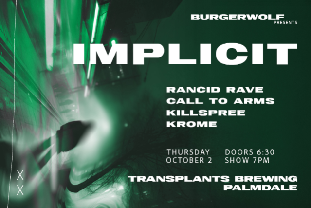 IMPLICIT / RANCID RAVE / CALL TO ARMS / KILLSPREE / KROME