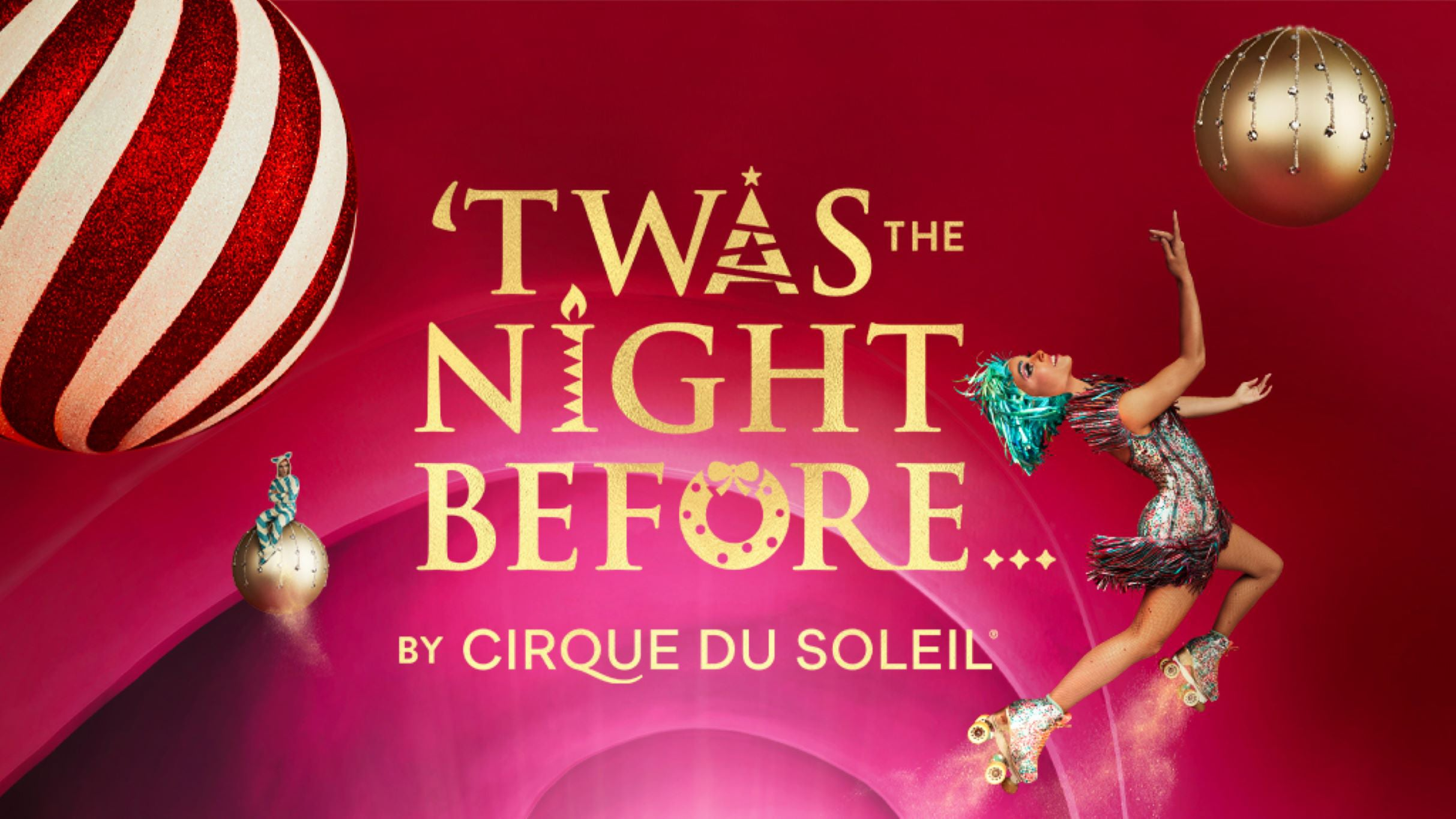 'Twas the Night Before... by Cirque du Soleil