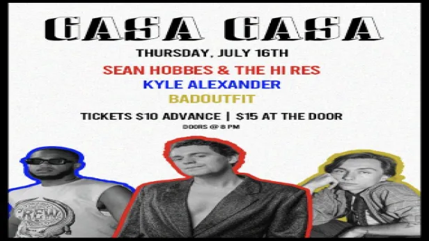 Sean Hobbes & The Hi Res, Kyle Alexander, and badoutfit