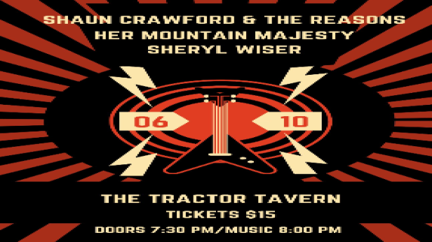 Shaun Crawford & The Reasons w/ Her Mountain Majesty & Sheryl Wiser