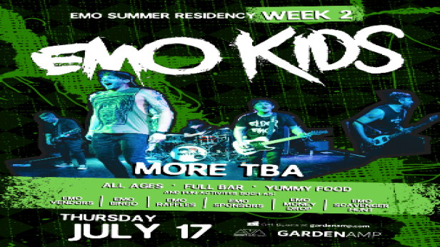 EMO KIDS - Week 2 of Emo Summer Residency + more