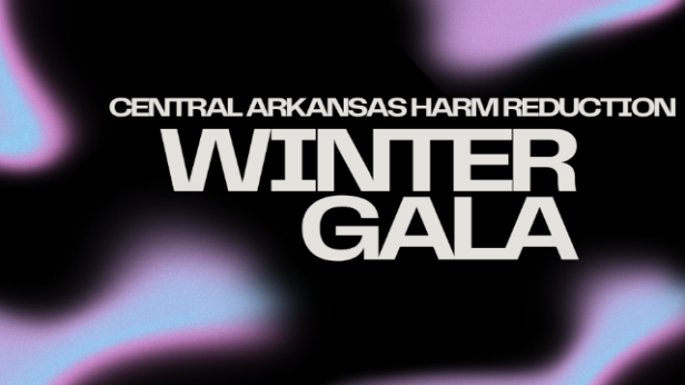 Central Arkansas Harm Reduction Winter Gala