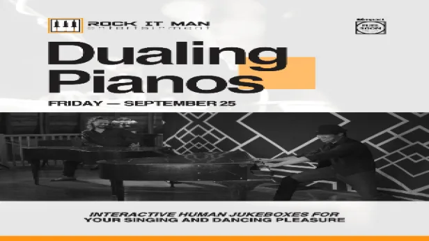 Dueling Pianos with Rock It Man Entertainment