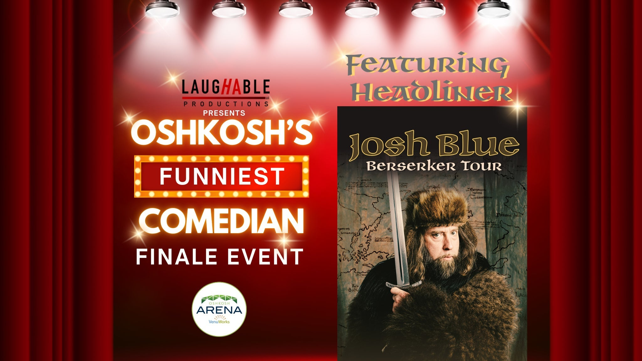 Oshkosh's Funniest Comedian Series Finale Featuring Josh Blue