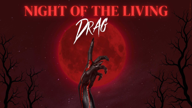 Night of the Living Drag