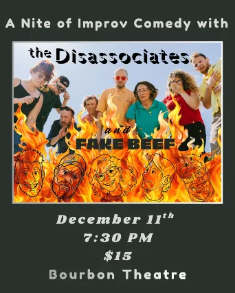 Improv Comedy w/ The Disassociates ft. Fake Beef