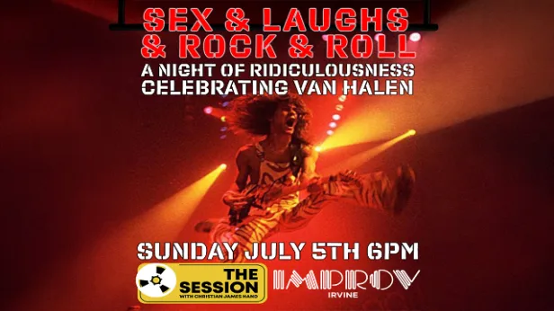 Christian James Hand: Sex & Laughs & Rock & Roll: A Night of Ridiculousness Celebrating Van Halen