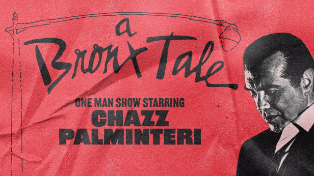 A Bronx Tale: The One Man Show Starring Chazz Palminteri