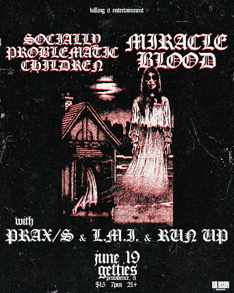 LMI,Miracle Blood,Run Up,SociallyProblematicChildren&PRAX/S