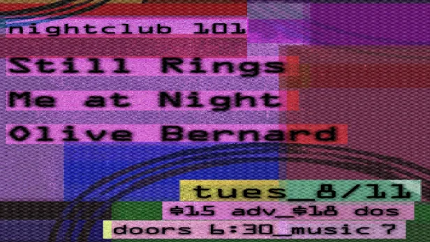 Still Rings, Me At Night, Olive Bernard