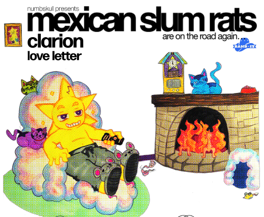 Mexican Slum Rats, Clarion, Love Letter
